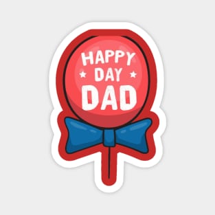 Happy Day Dad - Father's Day Gift Son Daughter Magnet