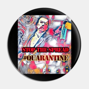 Stop the Spread! Quarantine Pin