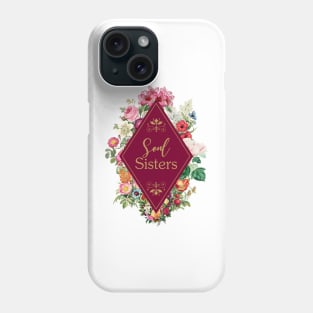 Matching Sister Gift Ideas - Soul Sisters Phone Case