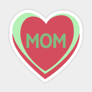 Mom. Candy Hearts Mother's Day Quote. Magnet