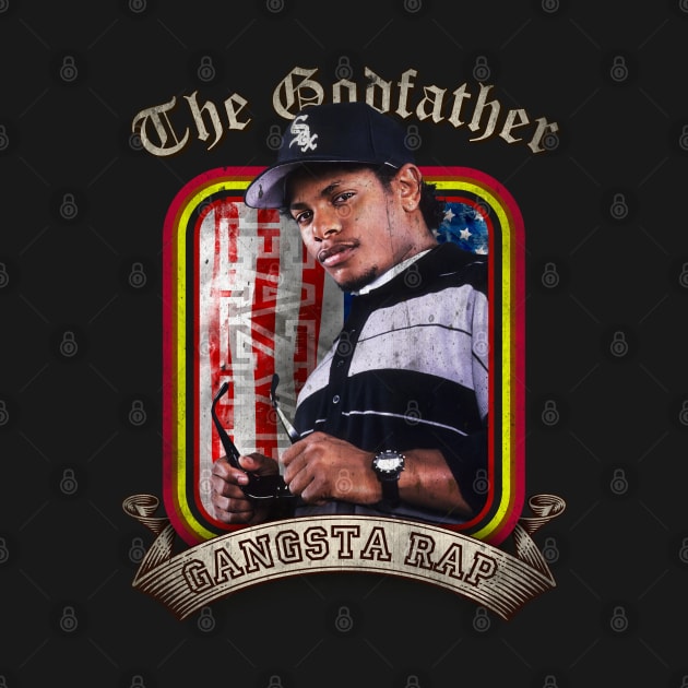 The Godfather of Gangsta Rap by Fashion Sitejob