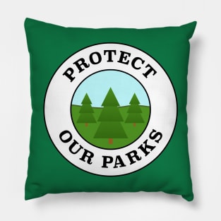 Protect Our Parks Pillow