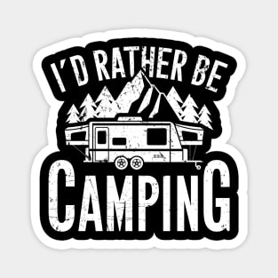 I'd rather be camping Magnet