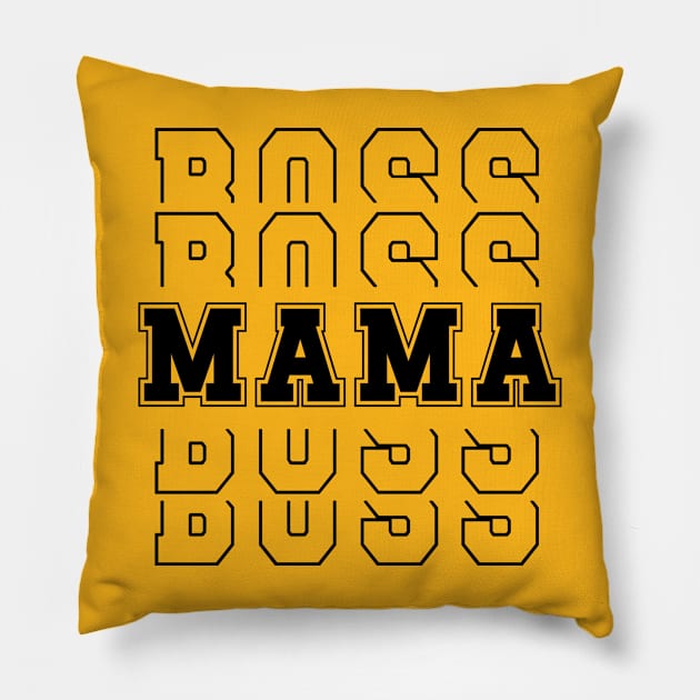 Mama boss Pillow by RubyCollection