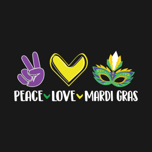 Peace Love Mardi Gras T-Shirt