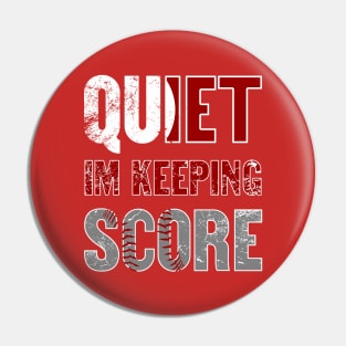 Quiet Im Keeping Score Pin