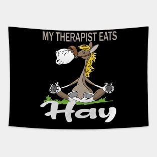 My therapist eats hay horse lovers gift Tapestry