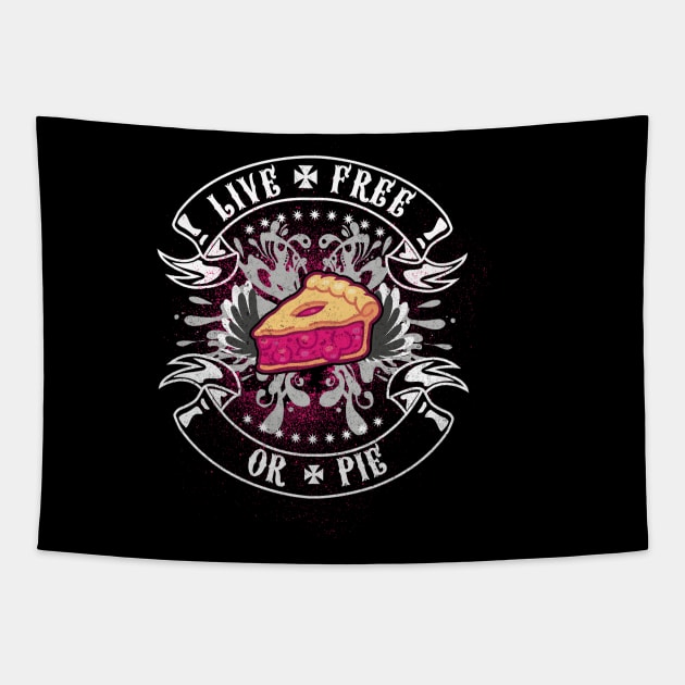 LIVE FREE OR PIE Tapestry by BOEC Gear