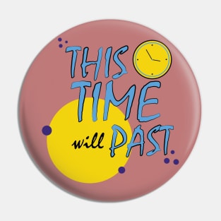 this time will past Pin