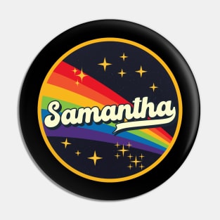 Samantha // Rainbow In Space Vintage Style Pin