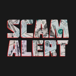 Scam Alert T-Shirt