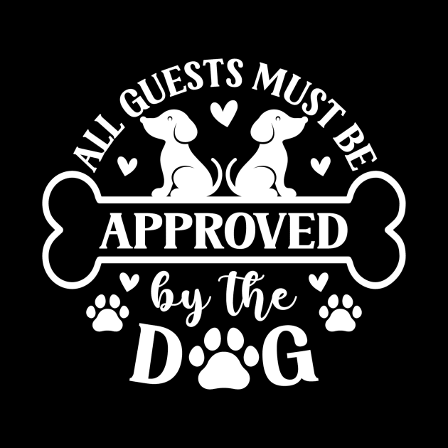 All guests must be approved by the dog by badrianovic