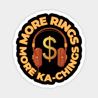 The Rush Team - More Rings More Ka-Chings Magnet