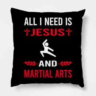 I Need Jesus And Martial Arts Pillow