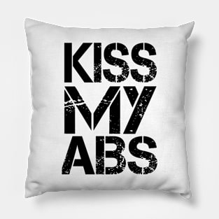 Kiss my abs Pillow