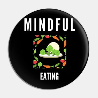 Mindful Eating Pin