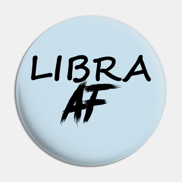 LIBRA AF BLACK Pin by Everyday Magic