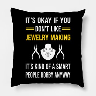 Smart People Hobby Jewelry Jewellery Making Jeweler Pillow