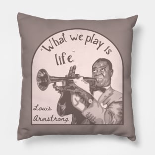 Louis Armstrong Portrait And Quote Pillow