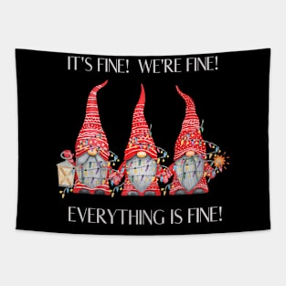 It's Fine We're Fine Everything Is Fine Merry Christmas Gnomes Tapestry