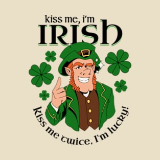 Kiss Me I'm Irish - Kiss Me Twice I'm Lucky T-Shirt