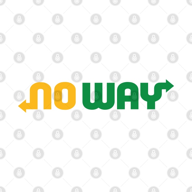 NO WAY by kindacoolbutnotreally