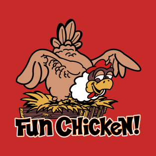 Fun Chicken! T-Shirt