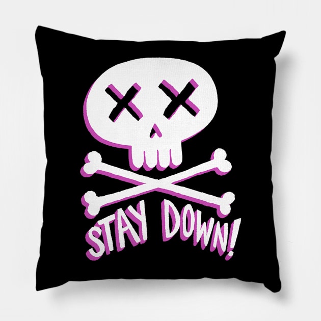 Stay Down! Pillow by baabaa