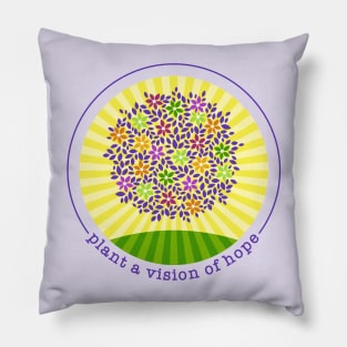 Plant a Vision of Hope Pillow