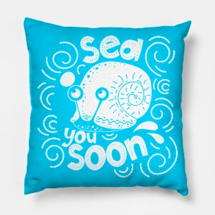 Sea you soon [Positive tropical motivation] Pillow