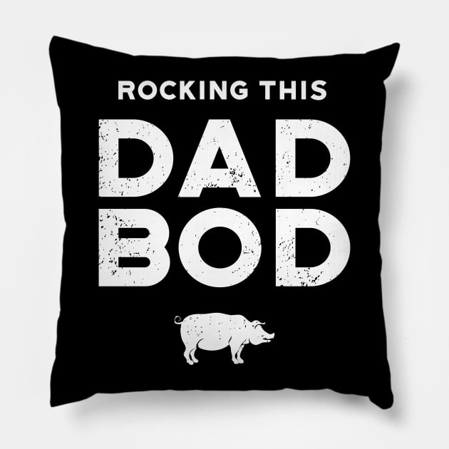 Rocking This Dad Bod Pillow by atomguy