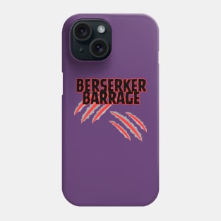 Berserker Barrage! Phone Case