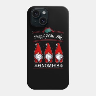Chillin With My Gnomies Matching Family Christmas Gnome Phone Case