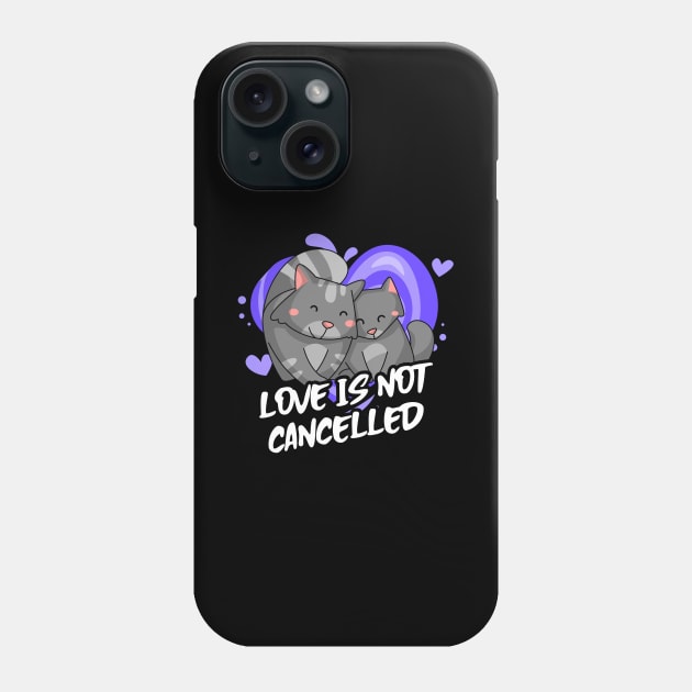 Love Is Not Cancelled Phone Case by Eveka