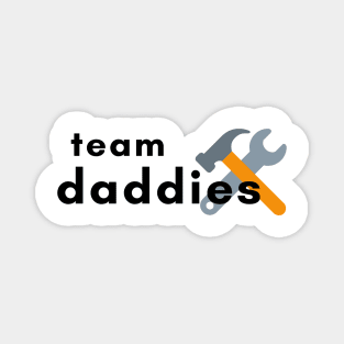 Team Daddies Magnet