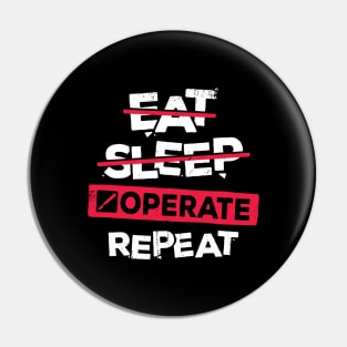 Eat Sleep Operate Repeat Surgeon Gift Pin