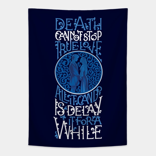 Death Cannot Stop True Love Tapestry by polliadesign