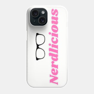 Nerdlicious (Pink Lettering) Phone Case