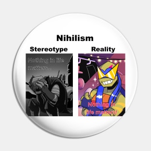 Nihilism Pin