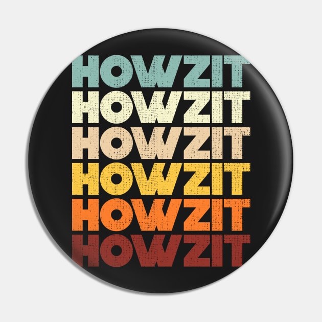 Howzit Classic South Africa Greeting Hello Pattern Pin by BraaiNinja