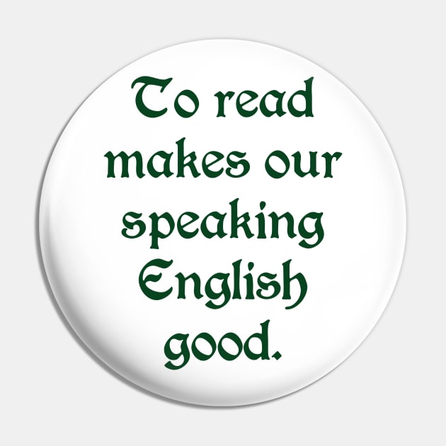 To REad Makes Our Speaking English Good (black text) Pin by bengman