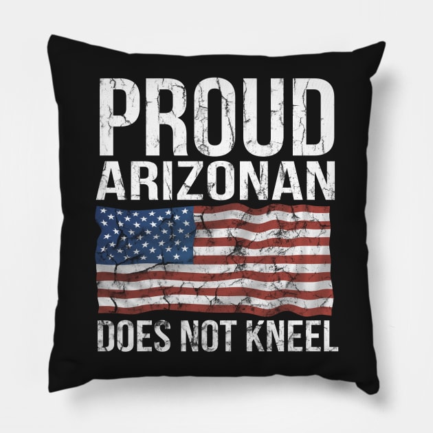 Proud Arizonan Does Not Kneel i dont kneel T-Shirt Sweater Hoodie Iphone Samsung Phone Case Coffee Mug Tablet Case Gift Pillow by giftideas