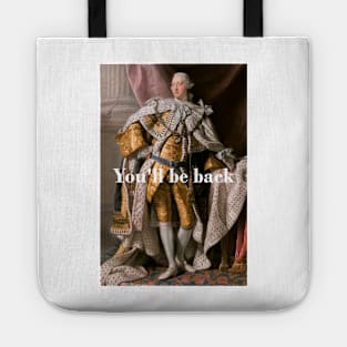 You'll Be Back King George III inspired by Hamilton Tote