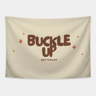 'Buckle Up, Buttercup' - Brown & Orange Tapestry