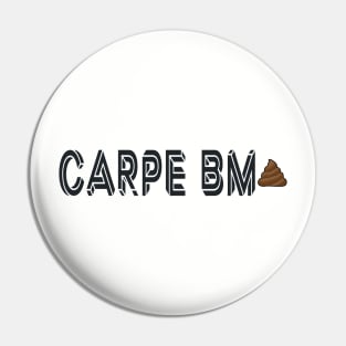 Carpe BM Pin