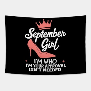 September Girl, I'm Who I'm Your Approval Isn't Needed Tapestry