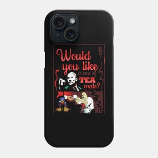 Would you like a Tea, mate? Phone Case