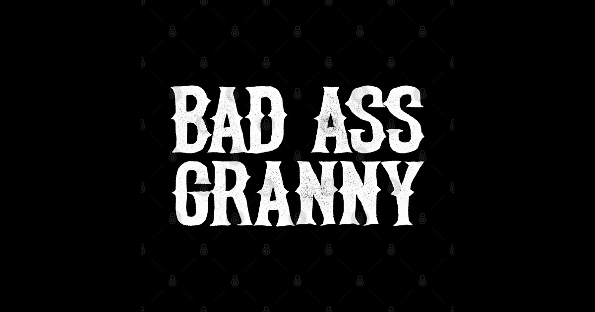 Bad Ass Granny T Magnet Teepublic 4271