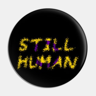 Still Human (Intersex Pride) Pin