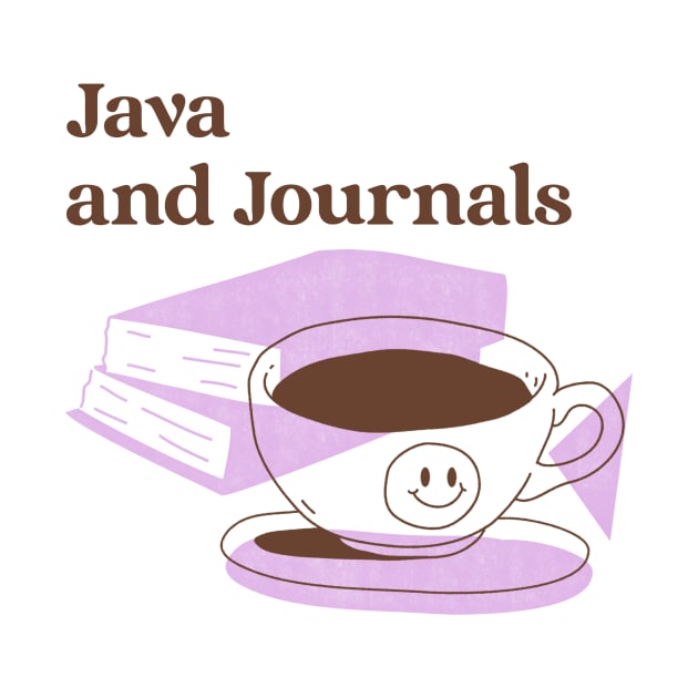 Java and Journals coffee reading by obsession tees